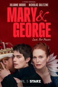Мэри и Джордж 1 сезон смотреть онлайн в HD качестве