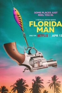 Человек из Флориды 1 сезон 1-7 серия